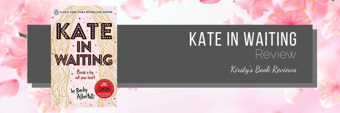 kate in waiting by becky albertalli book review blog header